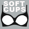 With soft cups